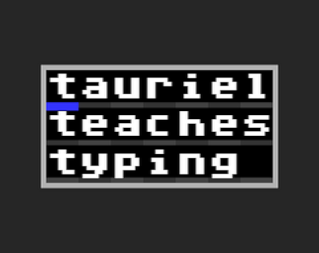 Tauriel Teaches Typing